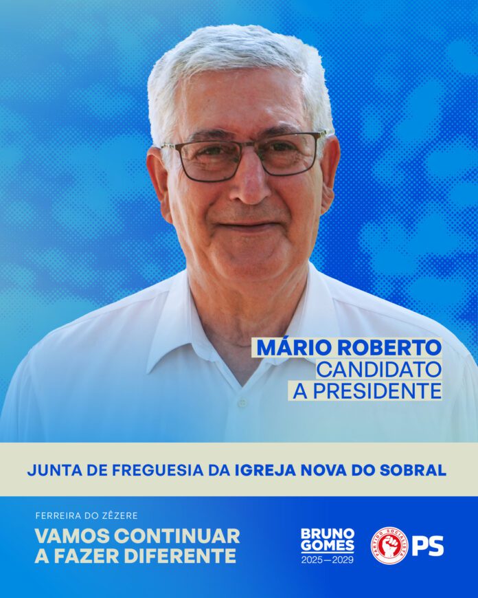 Mário Roberto recandidata-se à Junta de Freguesia da Igreja Nova do Sobral com a promessa de 