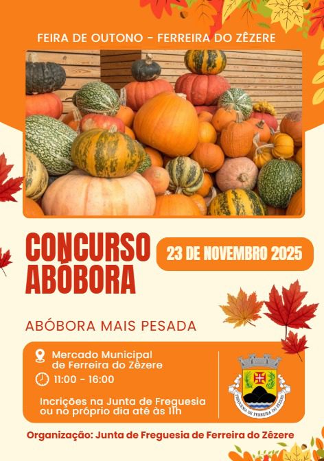 Ferreira do Zêzere vai celebrar os aromas da época com a Feira de Outono em Novembro Ferreira do Zêzere vai celebrar os aromas da época com a Feira de Outono em Novembro