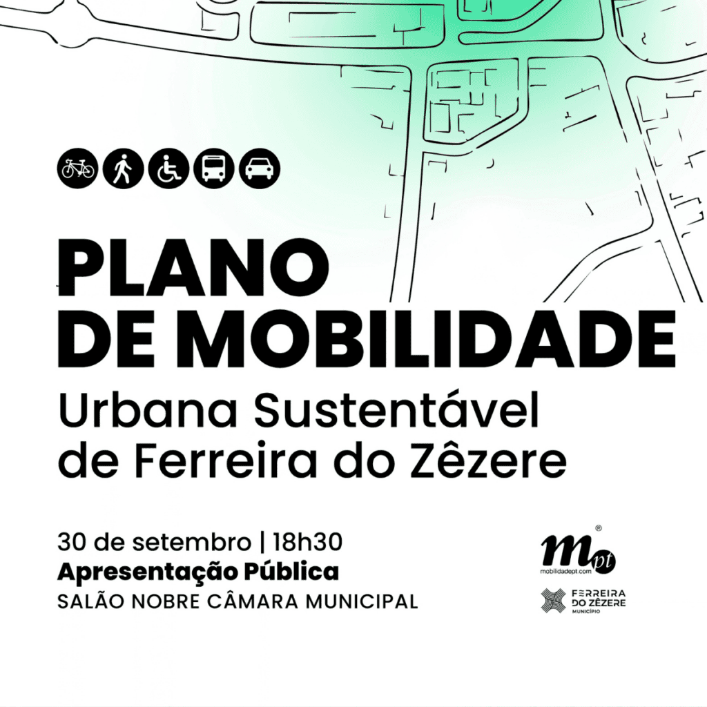 Plano de Mobilidade Urbana Sustentável apresentado hoje em Ferreira do Zêzere