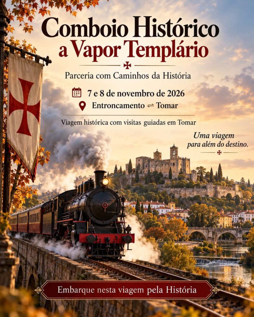 Comboio Histórico a Vapor Templário liga Entroncamento a Tomar nos dias 7 e 8 de novembro
