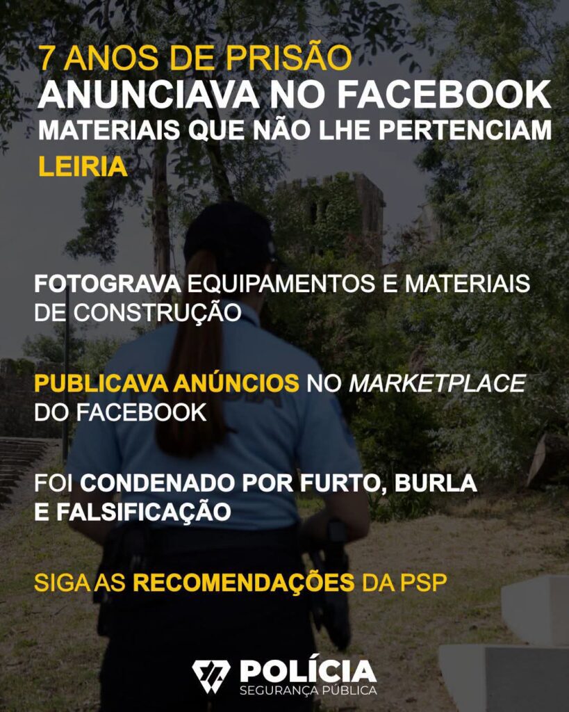 PSP de Leiria detém homem condenado a sete anos de prisão por furtos e burlas em plataformas online PSP de Leiria detém homem condenado a sete anos de prisão por furtos e burlas em plataformas online