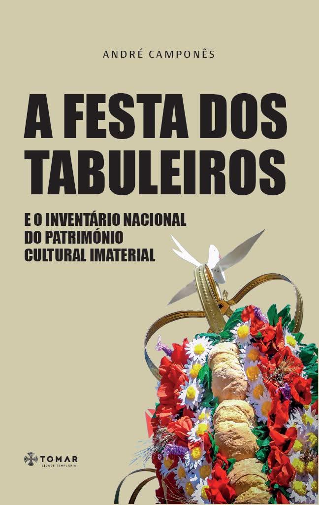 Livro sobre a Festa dos Tabuleiros e o Património Cultural Imaterial é apresentado esta sexta-feira em Tomar