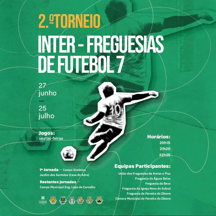 2.º Torneio Inter-Freguesias de Futebol 7 começa esta sexta-feira em Ferreira do Zêzere 2.º Torneio Inter-Freguesias de Futebol 7 começa esta sexta-feira em Ferreira do Zêzere