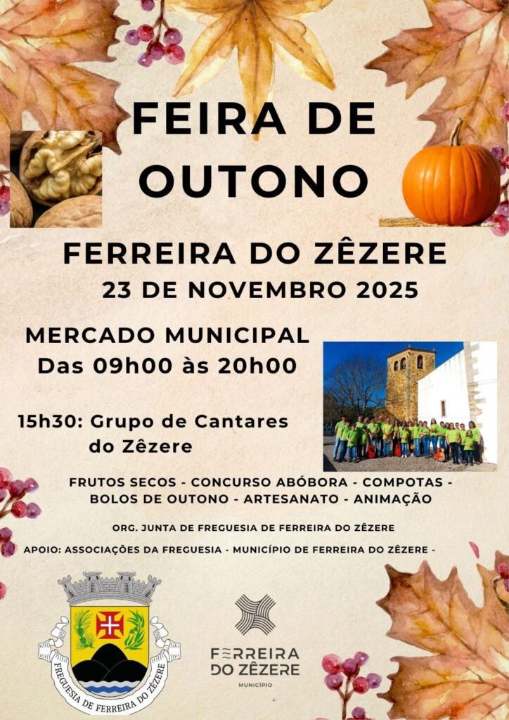 Ferreira do Zêzere vai celebrar os aromas da época com a Feira de Outono em Novembro Ferreira do Zêzere vai celebrar os aromas da época com a Feira de Outono em Novembro