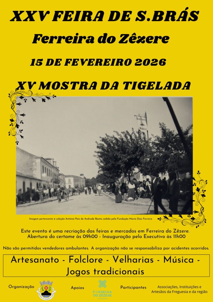 Ferreira do Zêzere recebe Feira de São Brás e Mostra da Tigelada a 15 de fevereiro Ferreira do Zêzere recebe Feira de São Brás e Mostra da Tigelada a 15 de fevereiro