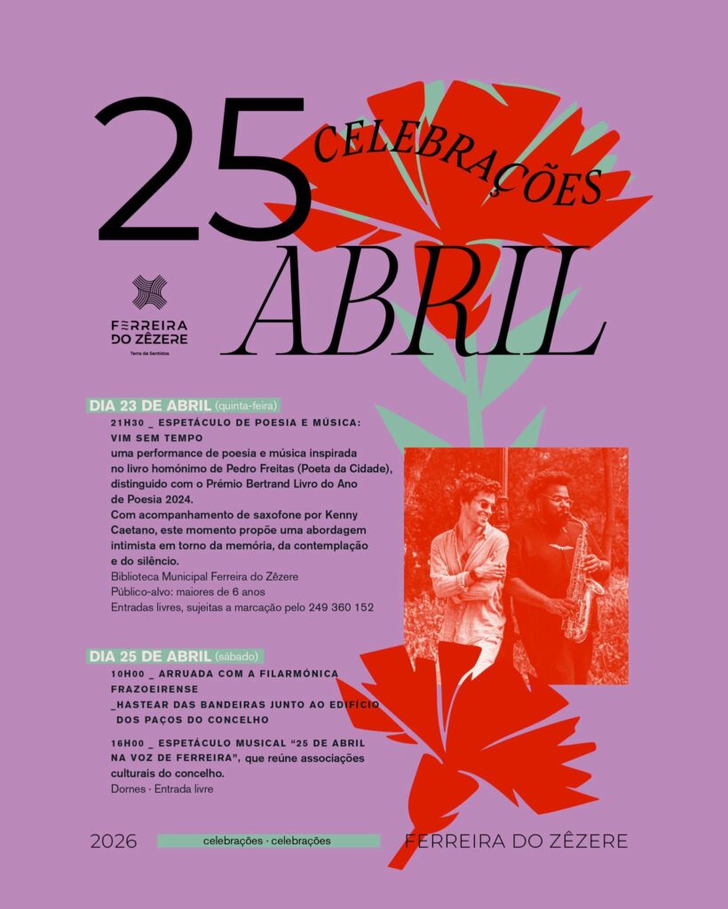 Ferreira do Zêzere assinala o "25 de Abril" com Arruada e Espetáculo musical Ferreira do Zêzere assinala o "25 de Abril" com Arruada e Espetáculo musical