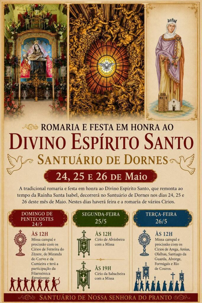 Romaria do Divino Espírito Santo regressa ao Santuário de Dornes entre 24 e 26 de maio Romaria do Divino Espírito Santo regressa ao Santuário de Dornes entre 24 e 26 de maio